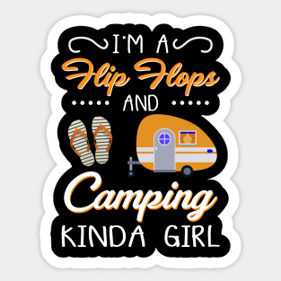 I_m A Flip Flop And Camping Kinda Girl Sticker